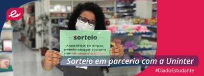 SORTEIO EM PARCERIA COM A UNINTER Lojas Encopel